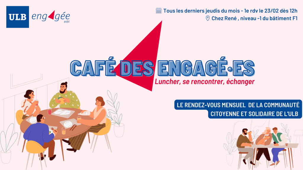 Café des engagé·es - Luncher, se rencontrer, échanger