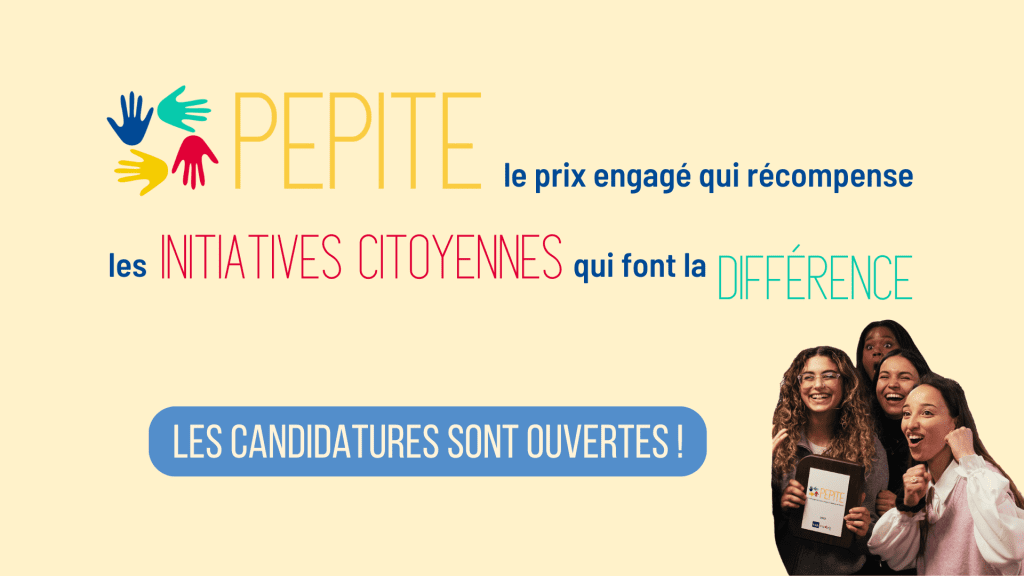 PEPITE le prix engagé qui récompense les initiatives citoyennes qui font la différence. Les candidatures sont ouvertes